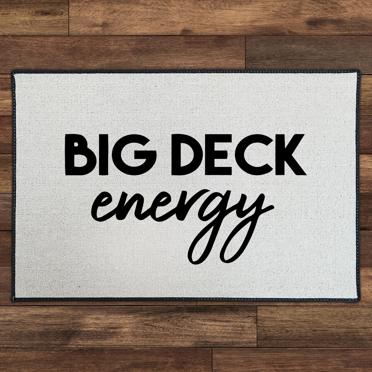 Big Deck Energy Doormat