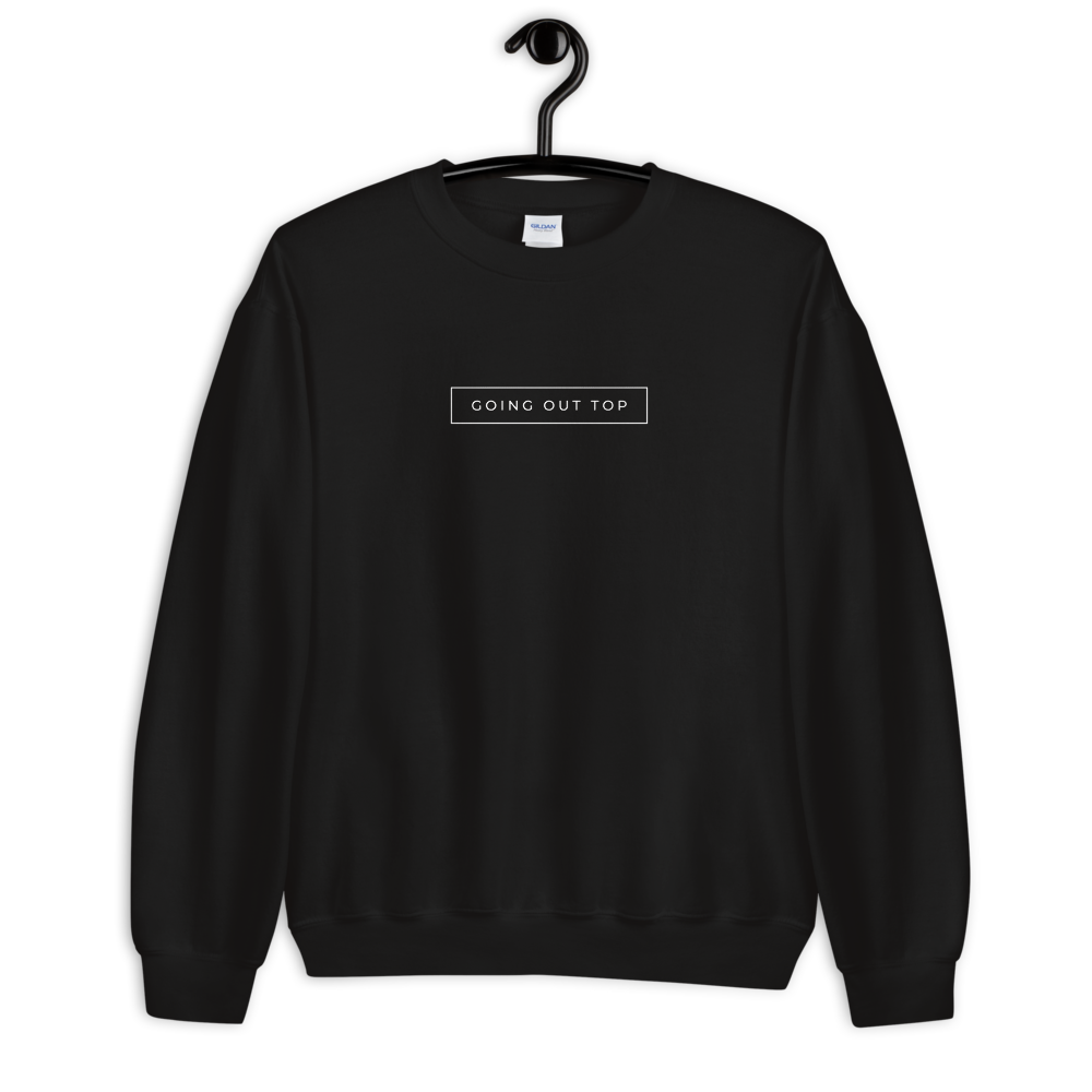 Going Out Top on front Be There in Five on back Unisex Crewneck Sweats – Be  There in Five Podcast
