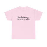 "this beth votes for repro rights" pink t-shirt -- proceeds donated to Reproductive Freedom for All