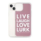 Live Laugh Love Lurk Case for iPhone®