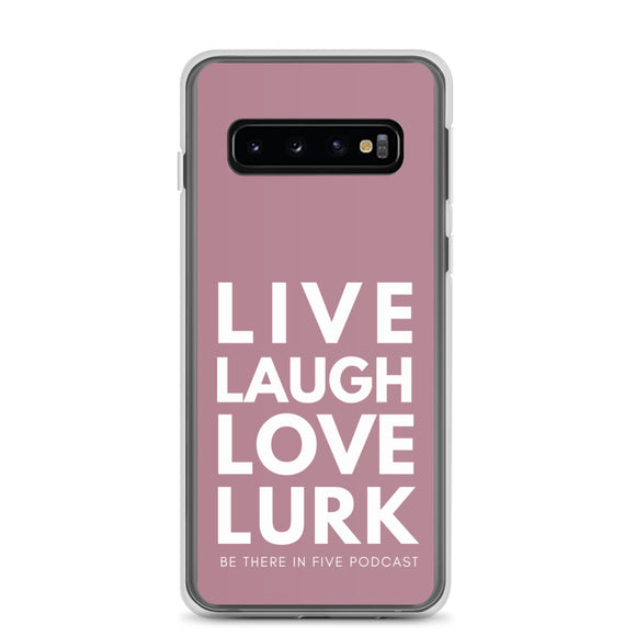 Live Laugh Love Lurk Clear Case for Samsung®