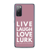 Live Laugh Love Lurk Clear Case for Samsung®