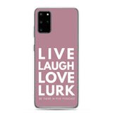 Live Laugh Love Lurk Clear Case for Samsung®