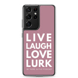 Live Laugh Love Lurk Clear Case for Samsung®