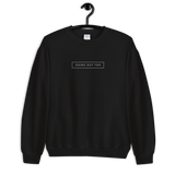 Going Out Top on front Be There in Five on back Unisex Crewneck Sweatshirt by Be There in Five