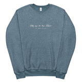Take me to the lakes Kate's handwriting EMBROIDERED Unisex sueded fleece sweatshirt