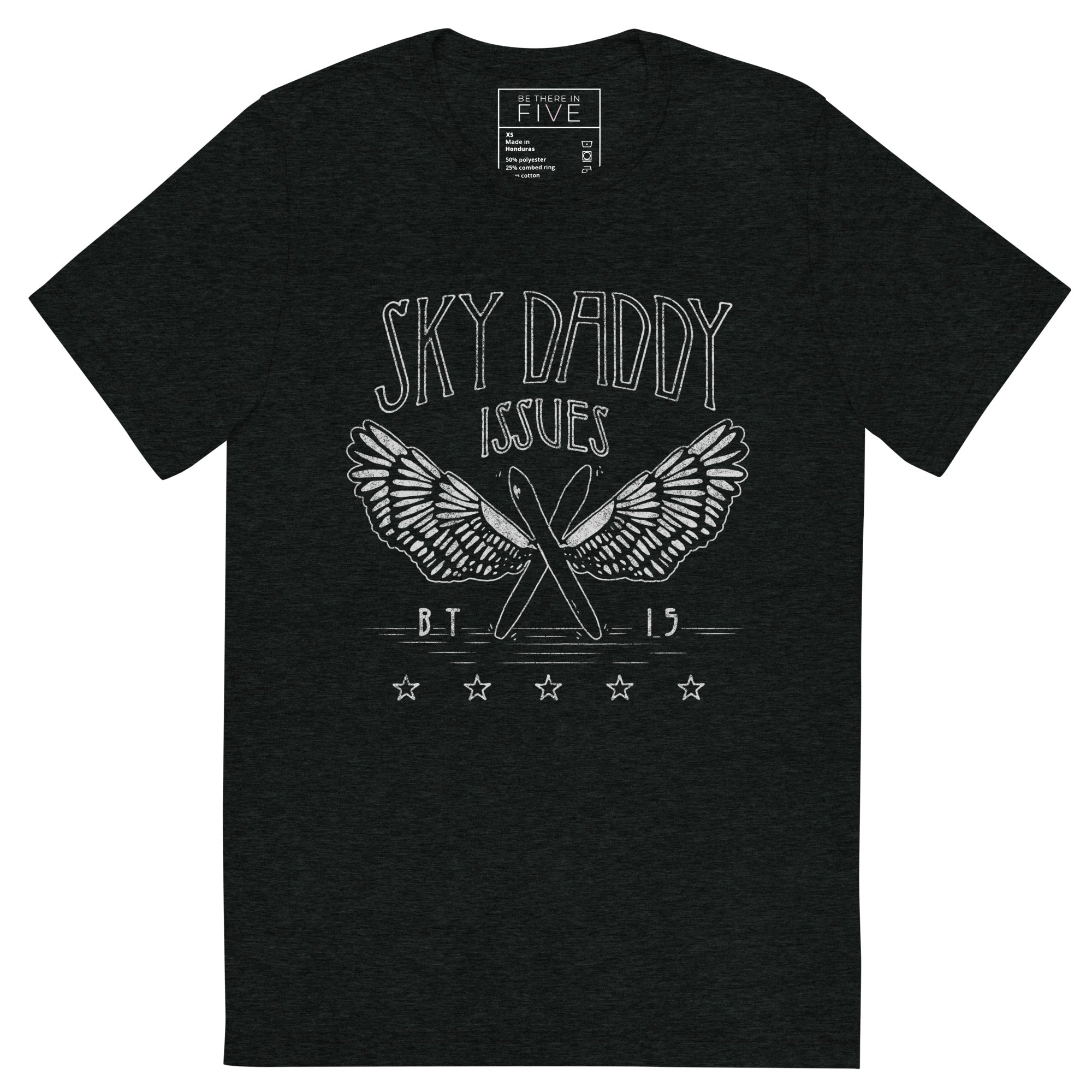 Sky Daddy Issues Triblend Soft Short Sleeve Band Tee by Be There